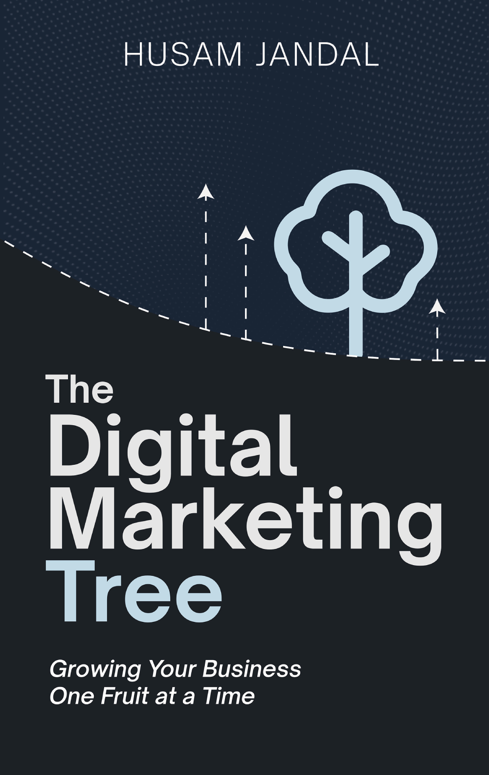 The Digital Marketing Tree - Ebook Cover
